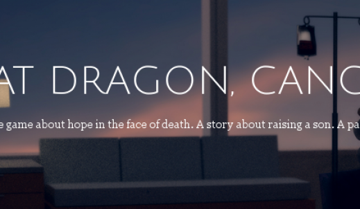 That Dragon, Cancer- symulator walki z rakiem.