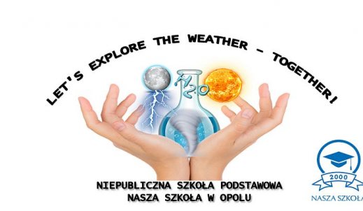LET’S EXPLORE THE WEATHER – TOGETHER !